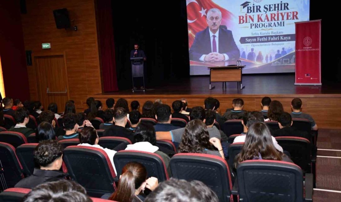 Eskişehir’de Bir Şehir, Bin Kariyer’ projesi kapsamında Milli Eğitim Bakanlığı