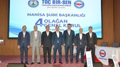 Memur-Sen’e bağlı TOÇ Bir-Sen Manisa Şubesi’nin 4. Olağan Genel Kurulu’nda