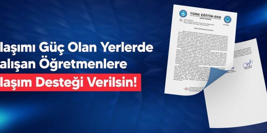Türk Eğitim-Sen, köy ve ulaşımı güç okullarda görev yapan öğretmenlere