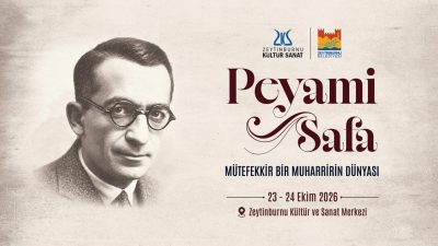 Türk edebiyatının önemli isimlerinden Peyami Safa, Zeytinburnu Belediyesince 23-24 Ekim